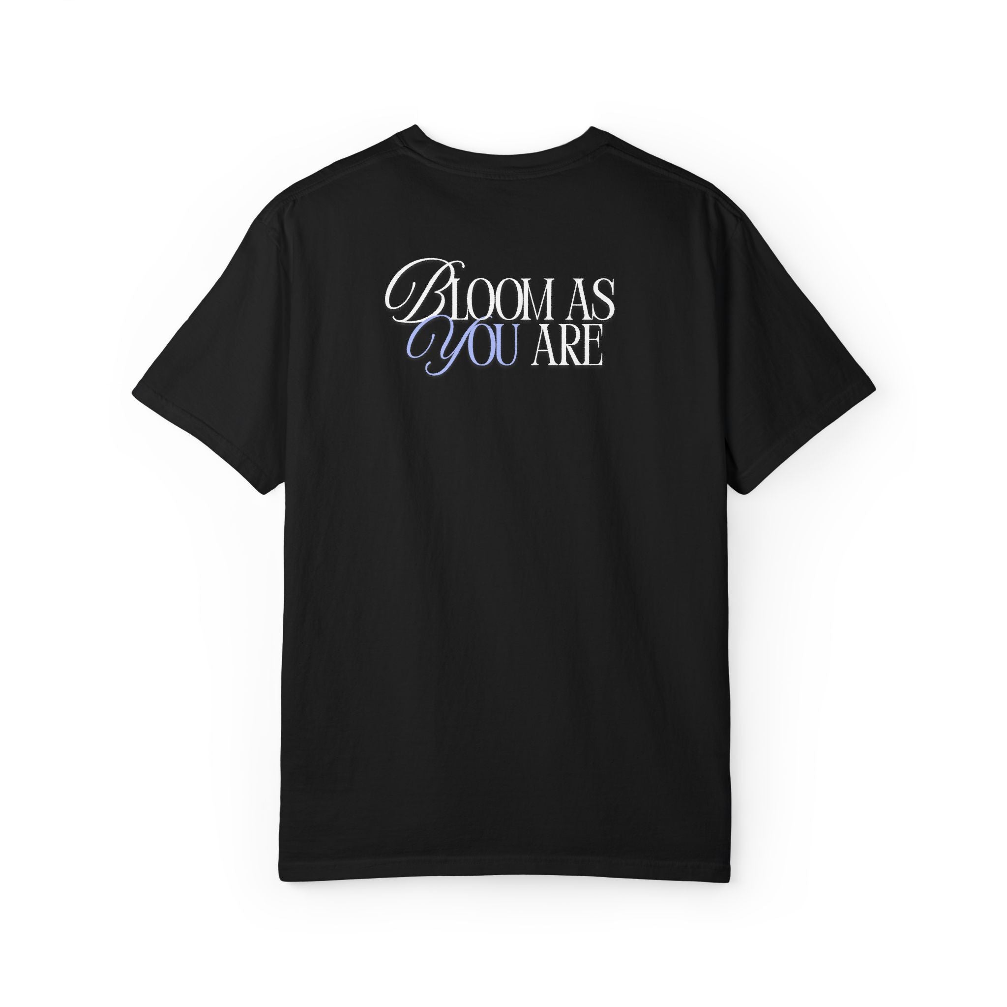 Wildflower Inspirational T-Shirt — "Bloom As You Are"