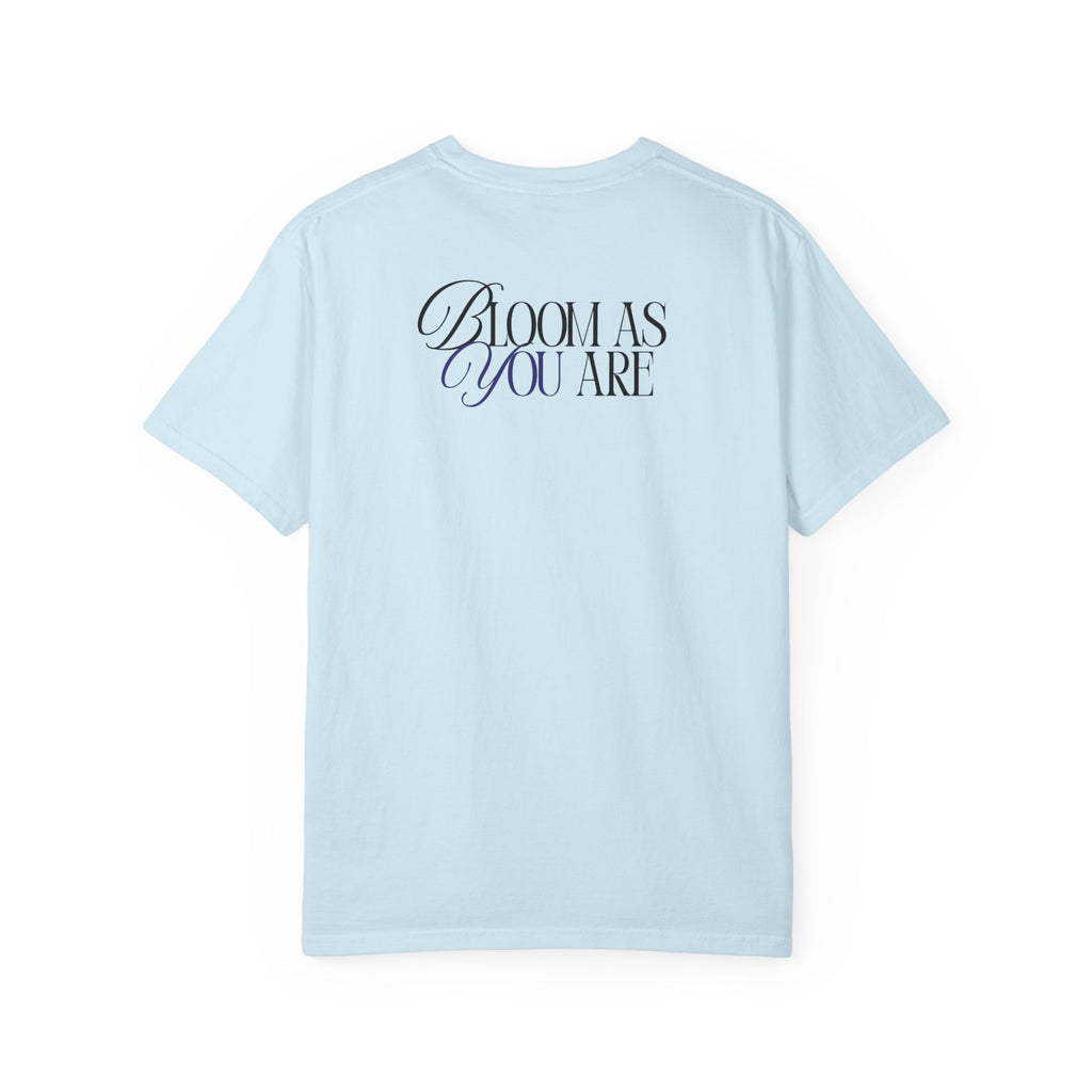 Wildflower Inspirational T-Shirt — "Bloom As You Are"