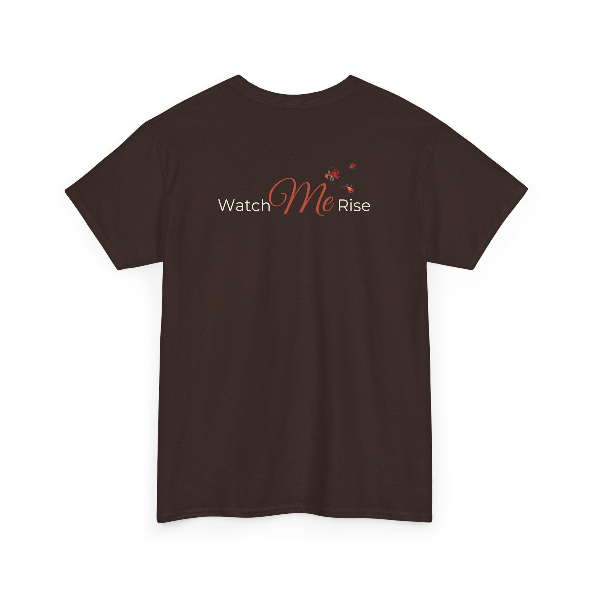 Wildflower Motivational T-Shirt — "Watch Me Rise"
